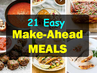 21 Make-Ahead Meals for Super-Busy Nights