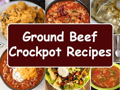 25 Easy Ground Beef Crockpot Recipes for Dinner